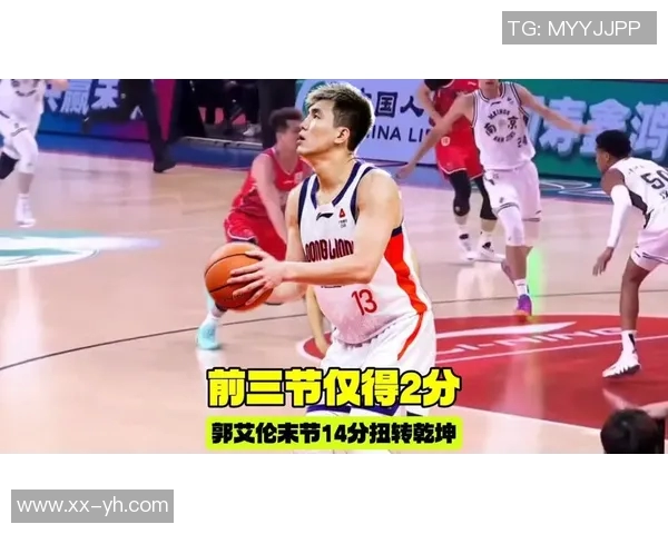 郭艾伦末节发力独得12分助青岛逆转对手实现惊险胜利